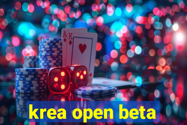 krea open beta